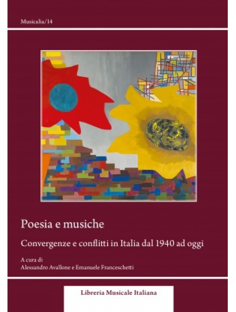 Poesia e musiche : Convergenze e conflitti in Italia dal 1940 ad oggi