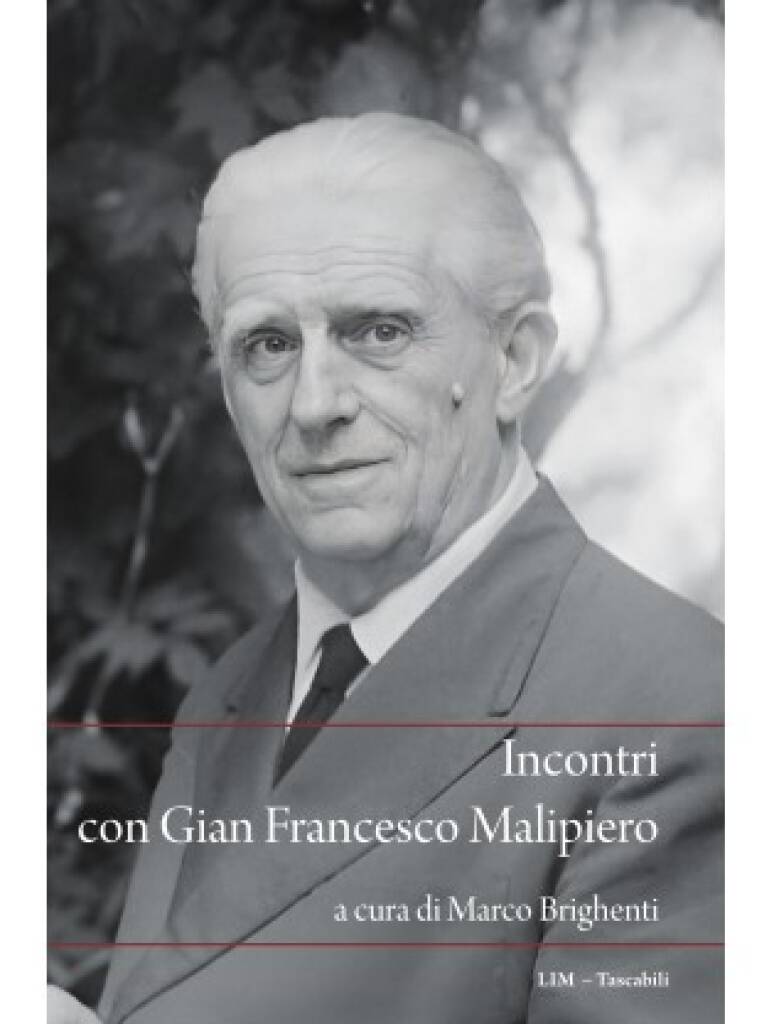 Incontri con Gian Francesco Malipiero