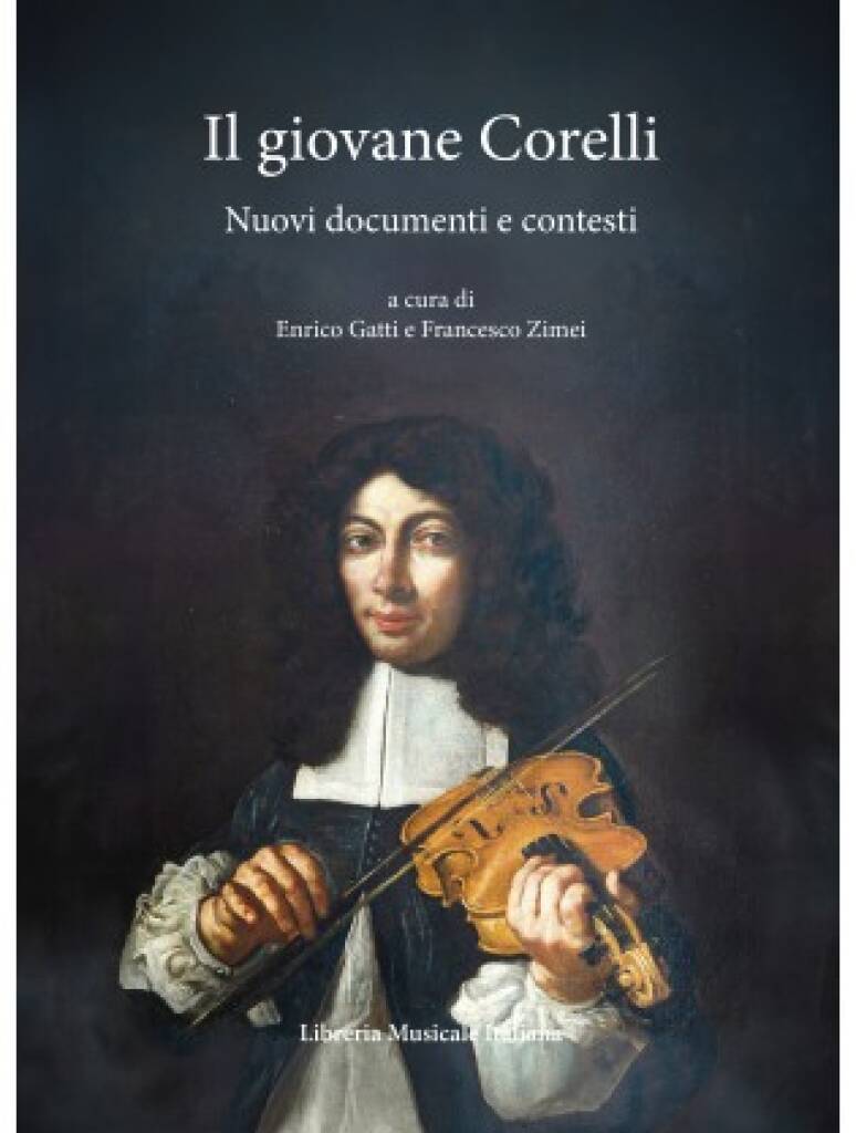 Il giovane Corelli : Nuovi documenti e contesti