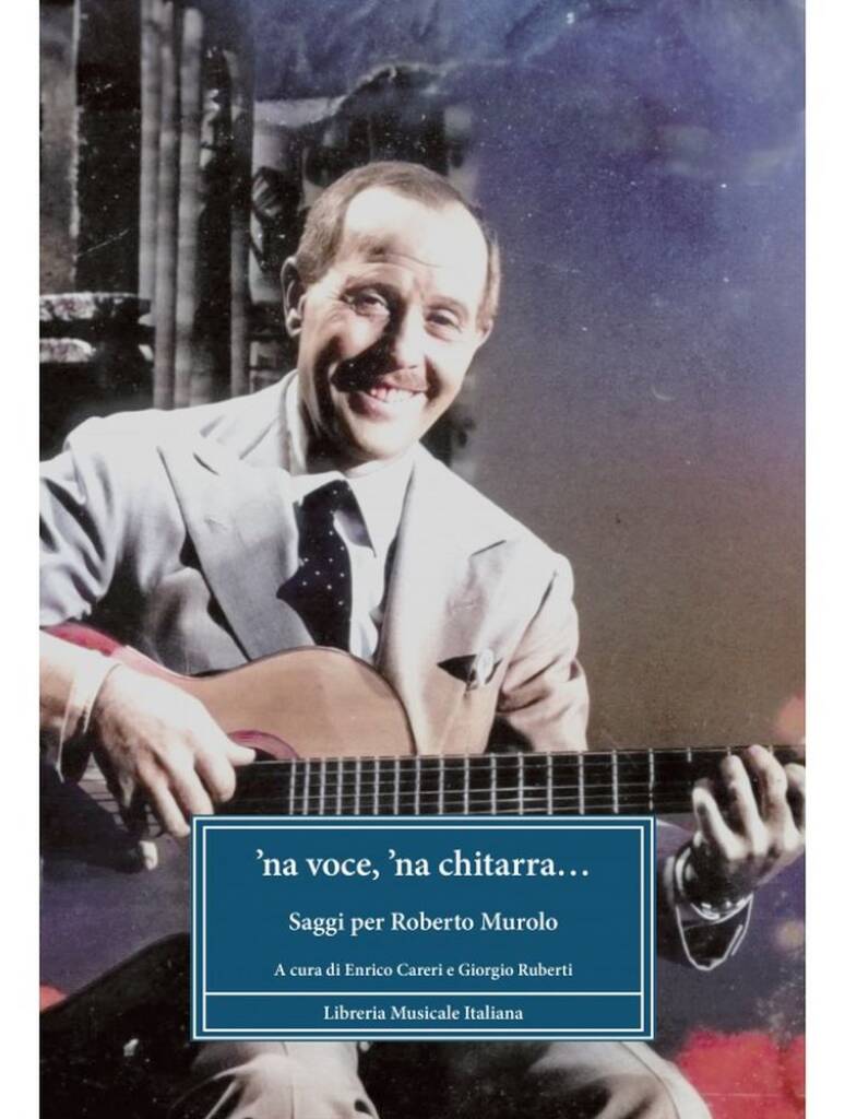 Na Voce, Na Chitarra : Saggi per Roberto Murolo