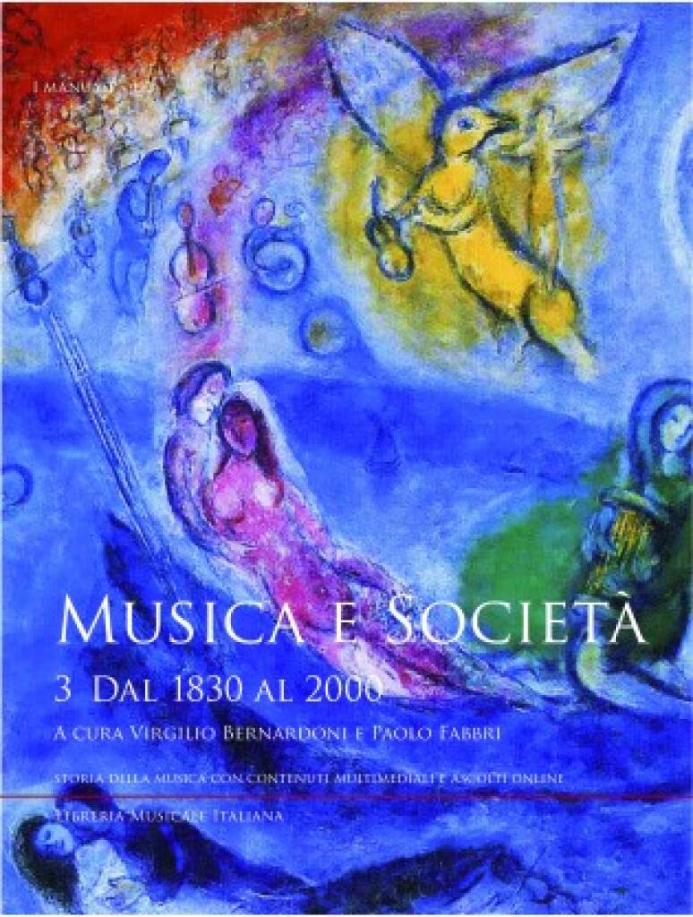 Musica e Società 3 : 3. Dal 1830 al 2000