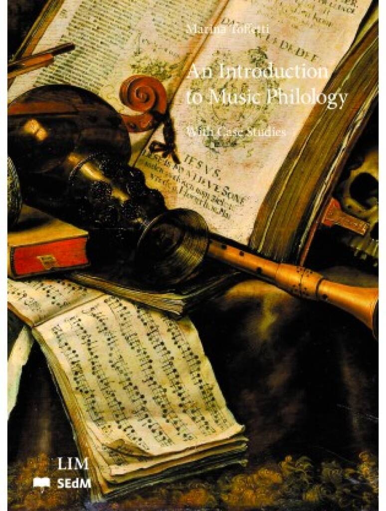An Introduction to Music Philology : With Case Sudies