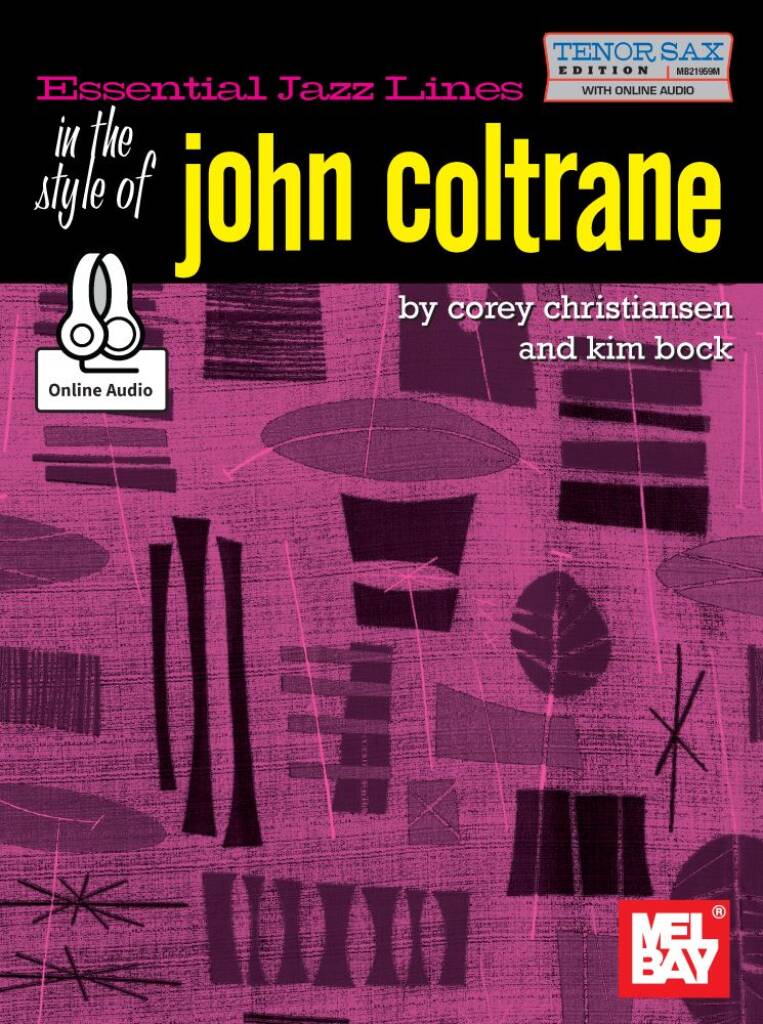 Essential Jazz Lines In The Style Of John Coltrane, Tenor Sax (Book/Online Audio)