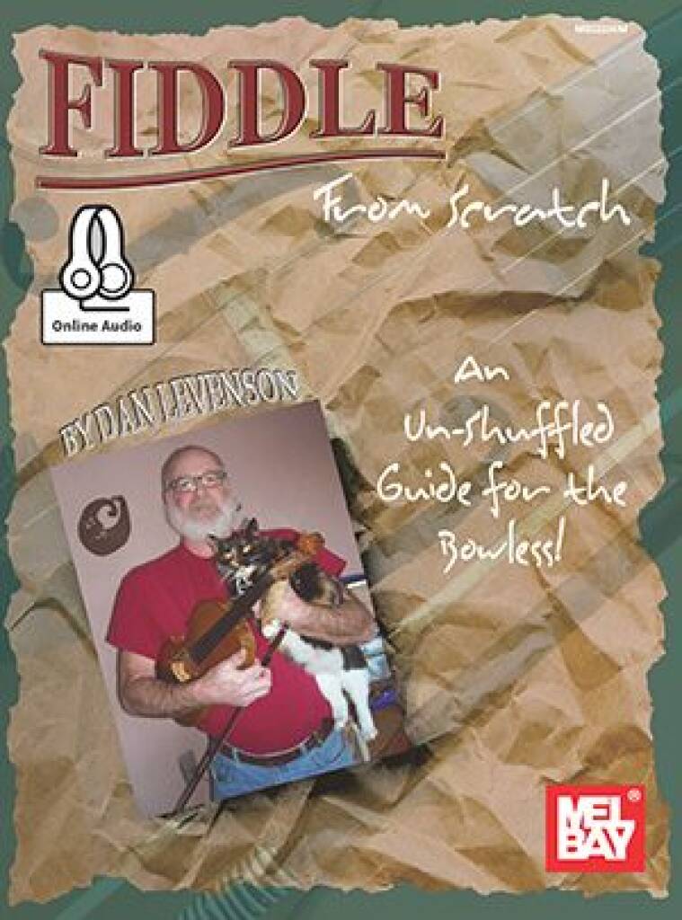 Fiddle From Scratch : An Un-Shuffled Guide for the Bowless!