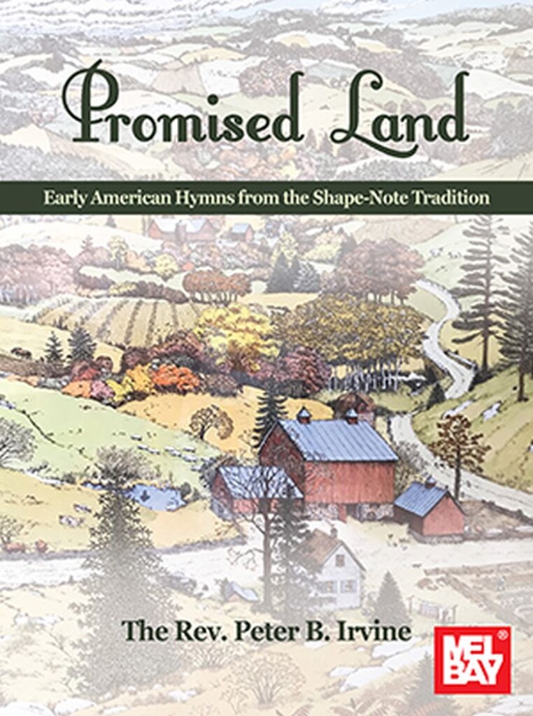 Promised Land : Early American Hymns from the Shape-Note Tradition