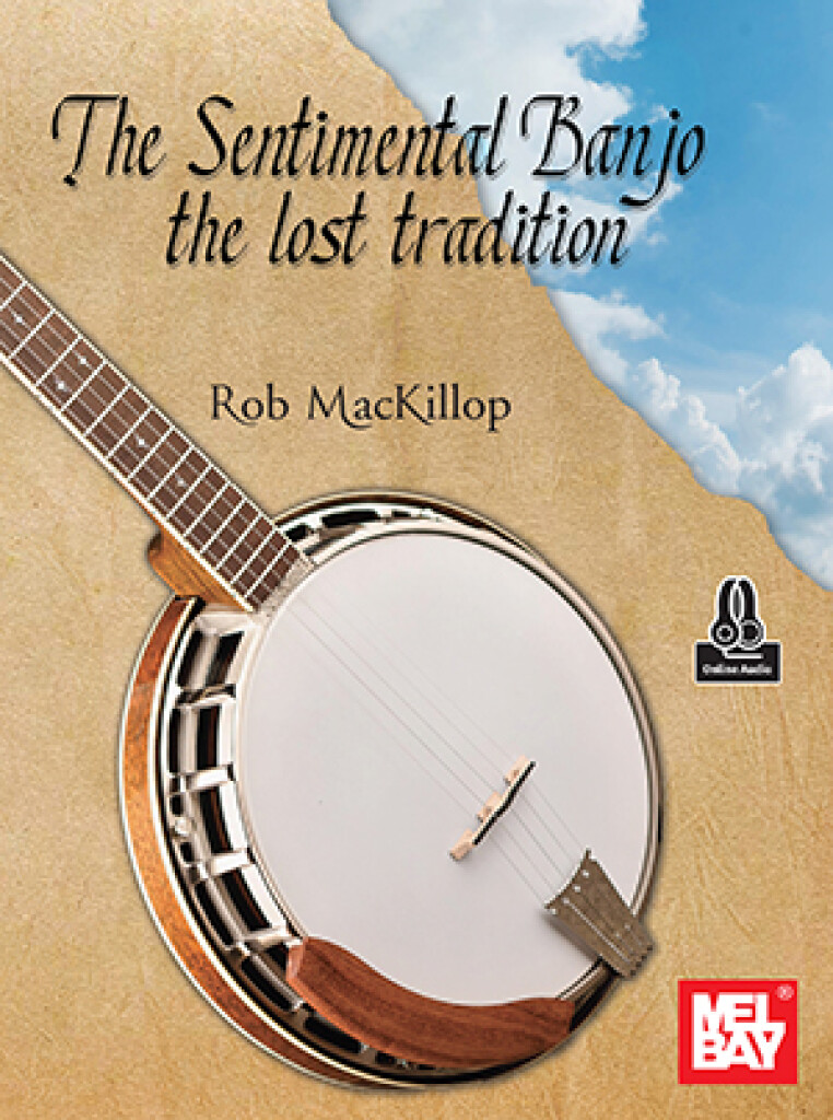 The Sentimental Banjo the lost tradition