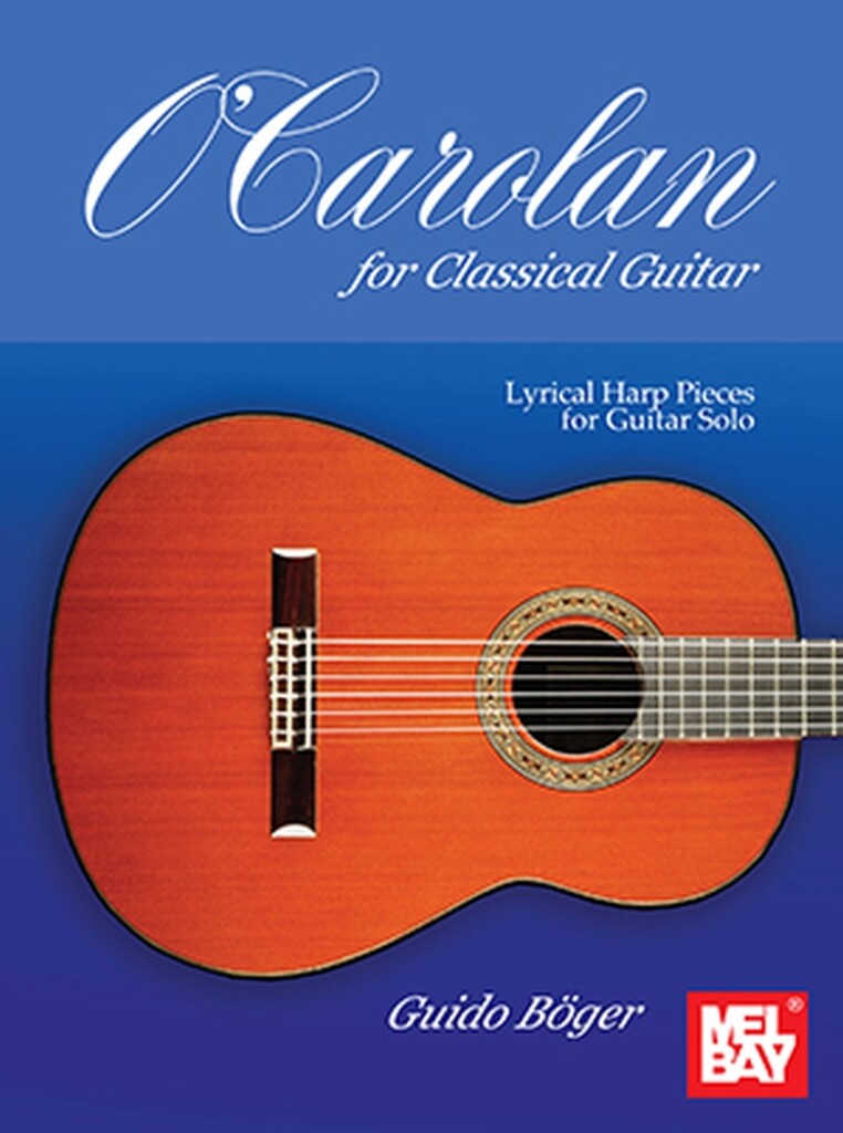 O'Carolan for Classical Guitar : Lyrical Harp Pieces for Guitar Solo