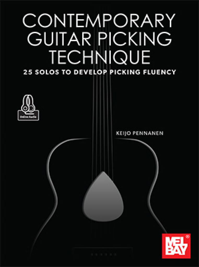 Contemporary Guitar Picking Technique : 25 Solos to Develop Picking Fluency