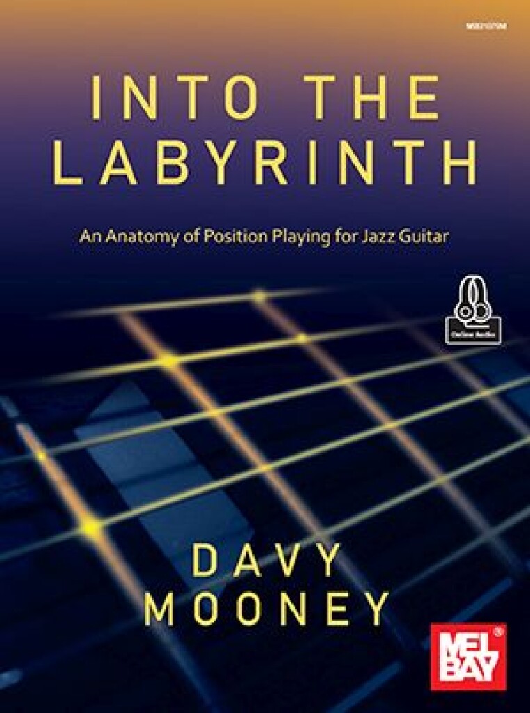 Into the Labyrinth : An Anatomy of Position Playing for Jazz Guitar