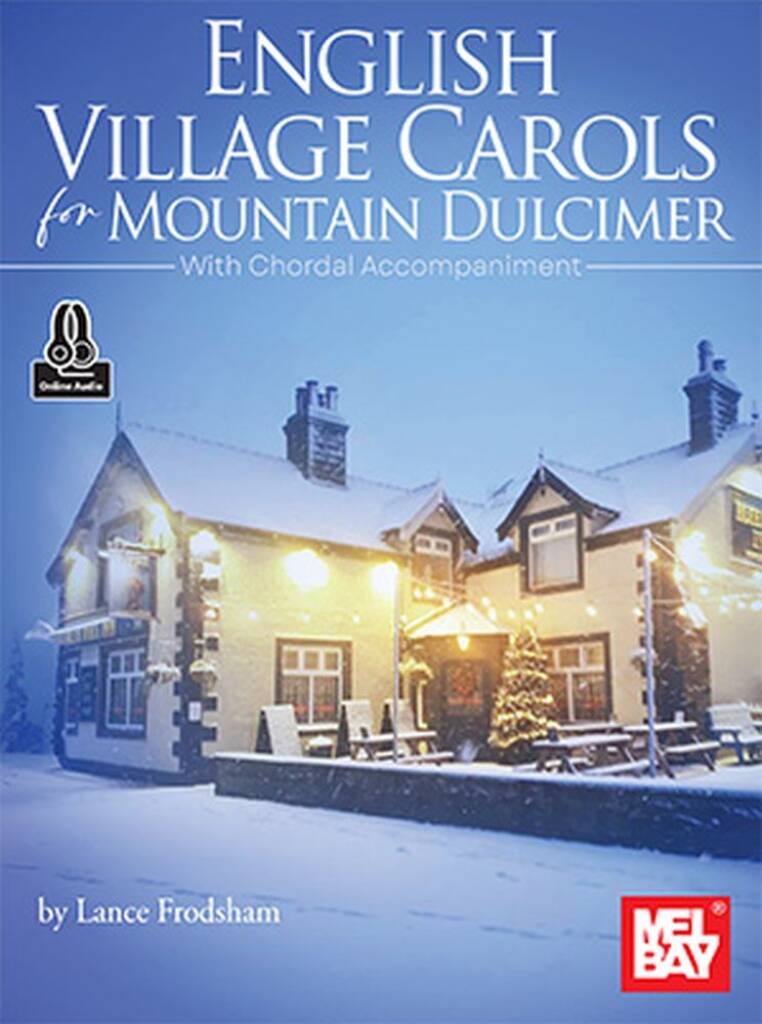 English Village Carols : For Mountain Dulcimer With Chordal Accompaniment
