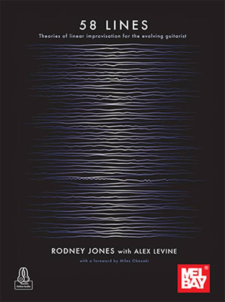 58 LINES Theories of Linear Improvisation : For the Evolving Guitarist