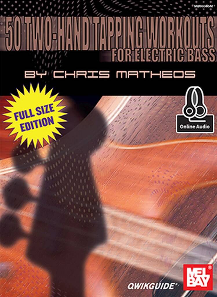 50 Two-Hand Tapping Workouts for Electric Bass : Full-Sized Edition
