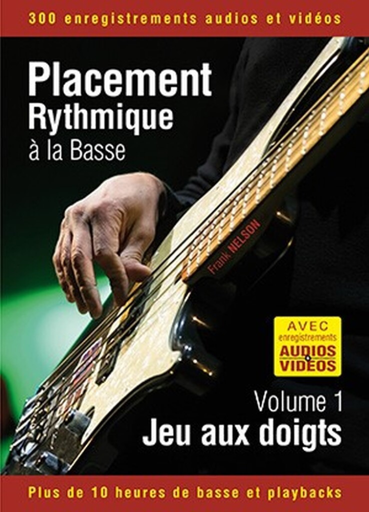 Placement rythmique à la basse - Jeu aux doigts : Volume 1