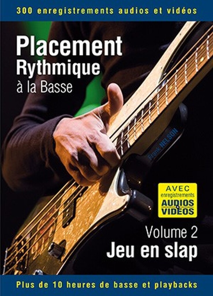 Placement rythmique à la basse - Jeu en slap : Volume 2