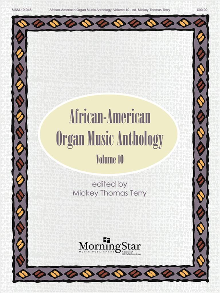 African-American Organ Music Anthology, Volume 10