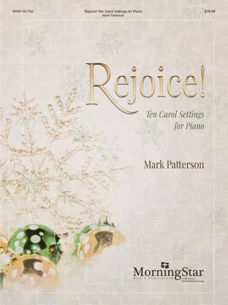 Rejoice! : Ten Carol Settings for Piano