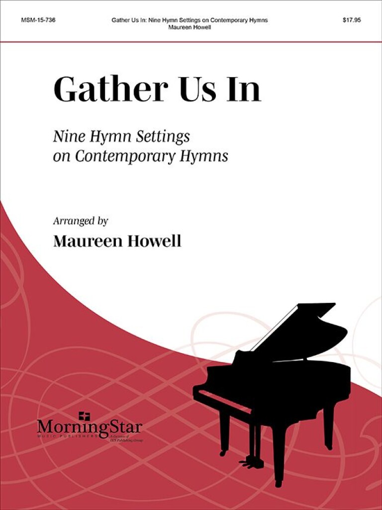 Gather Us In : Nine Hymn Settings on Contemporary Hymns