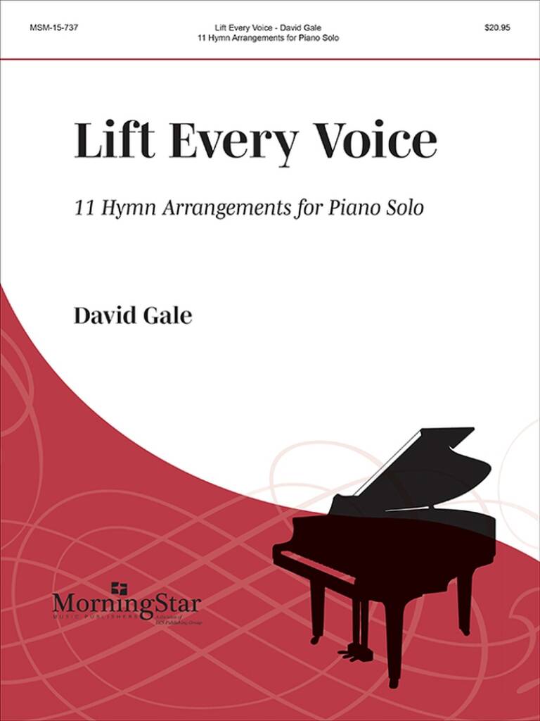 Lift Every Voice : 11 Hymn Arrangements for Piano Solo