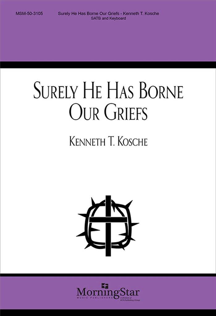 Surely He Has Borne Our Griefs