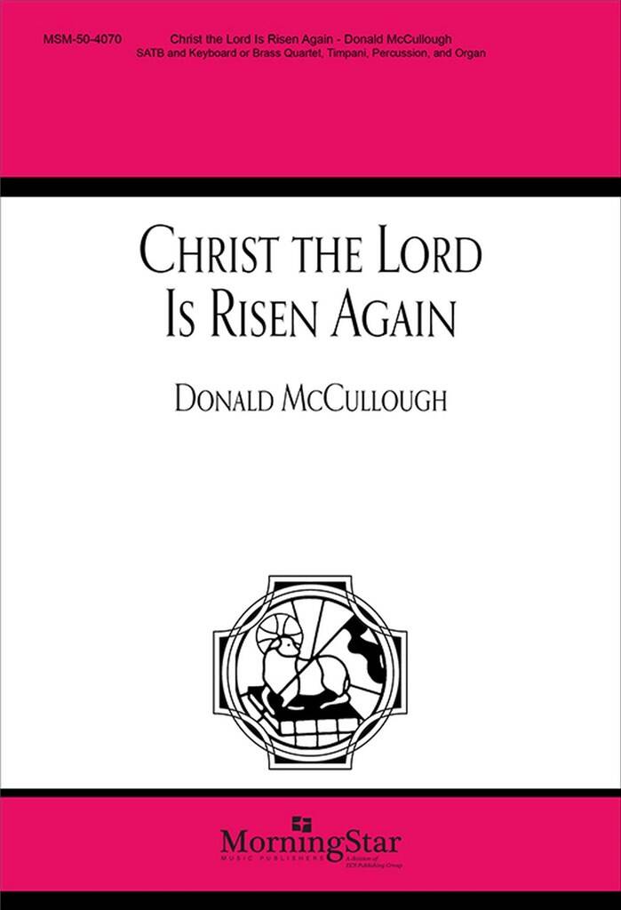 Christ the Lord Is Risen Again