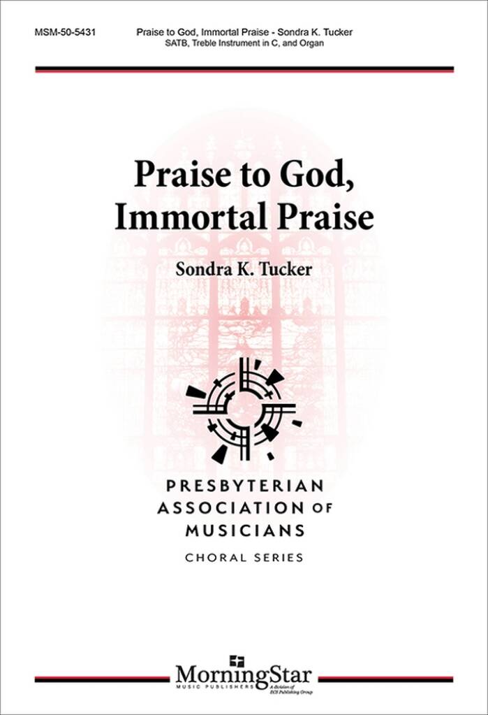 Praise to God, Immortal Praise