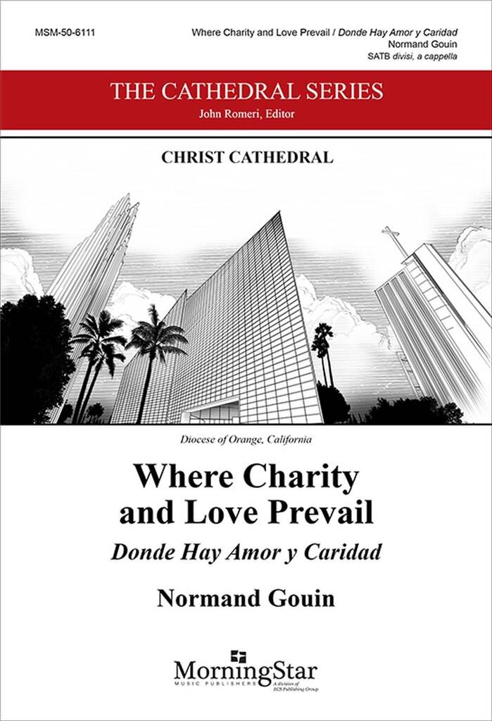 Where Charity and Love Prevail : Donde Hay Amor y Caridad