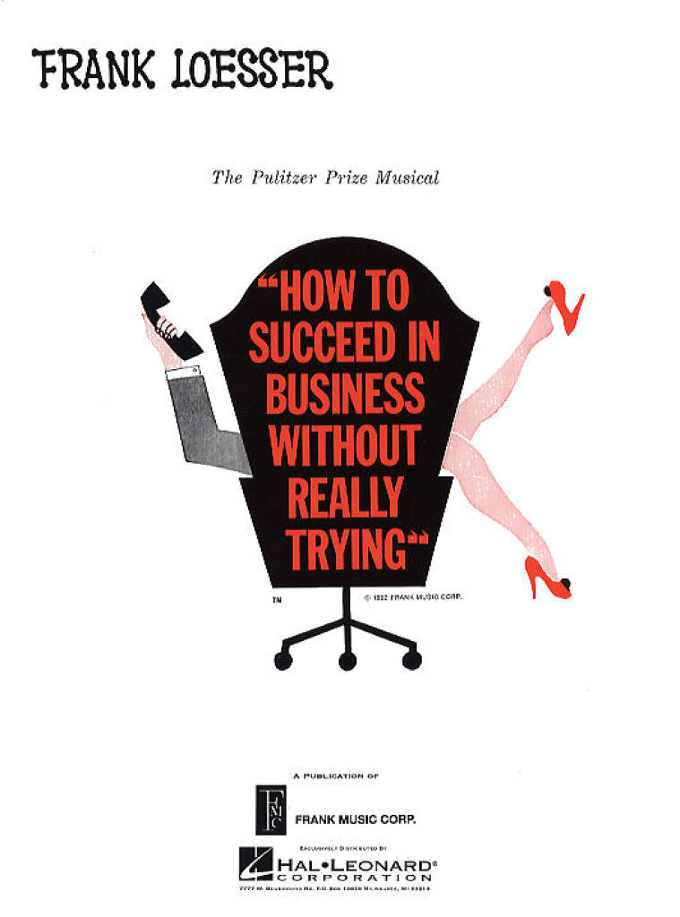 How To Succeed In Business Without Really Trying