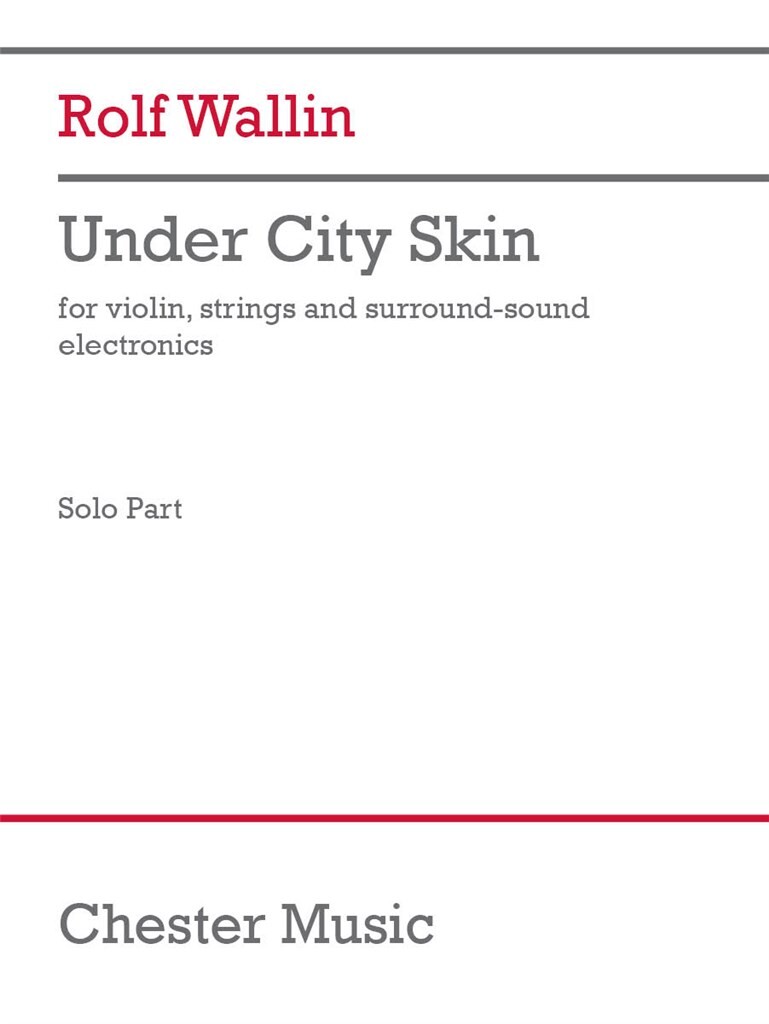 Under City Skin - violin version : for violin, strings and surround-sound electronics - Solo Part