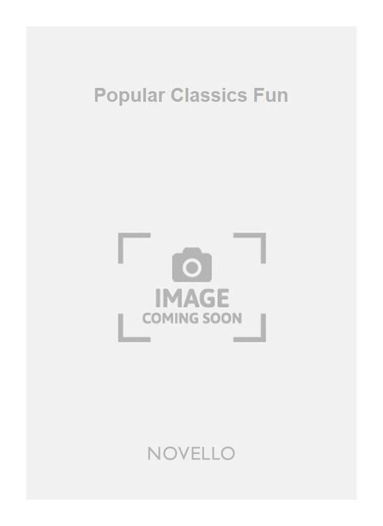 Popular Classics Fun