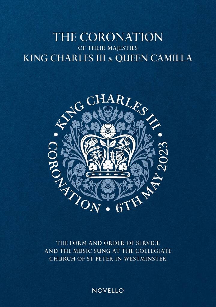 The Coronation of Their Majesties : The Form, Order of Service and Music