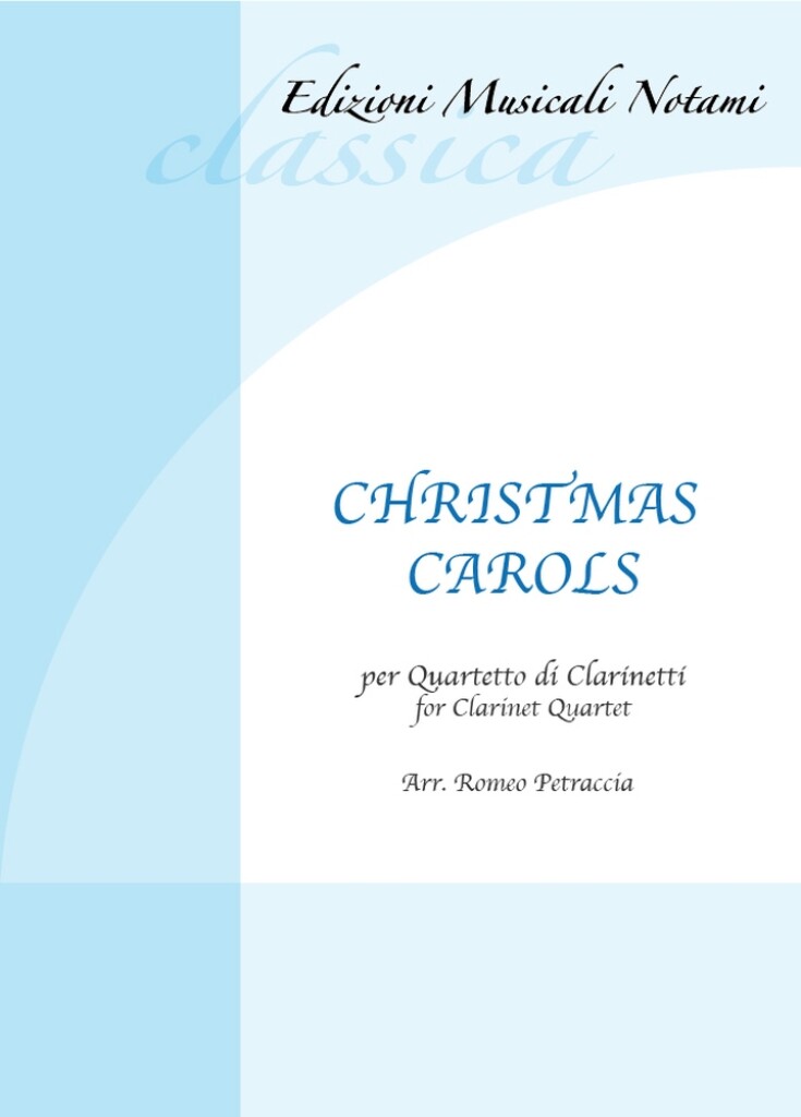 Christmas Carols : Per Quartetto di Clarinetti