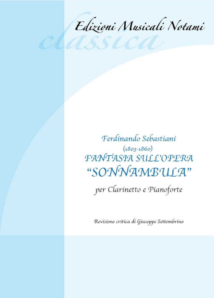 Fantasia sull'opera "Sonnambula" : per clarinetto e pianoforte - revisione critica di Giuseppe Settembrino