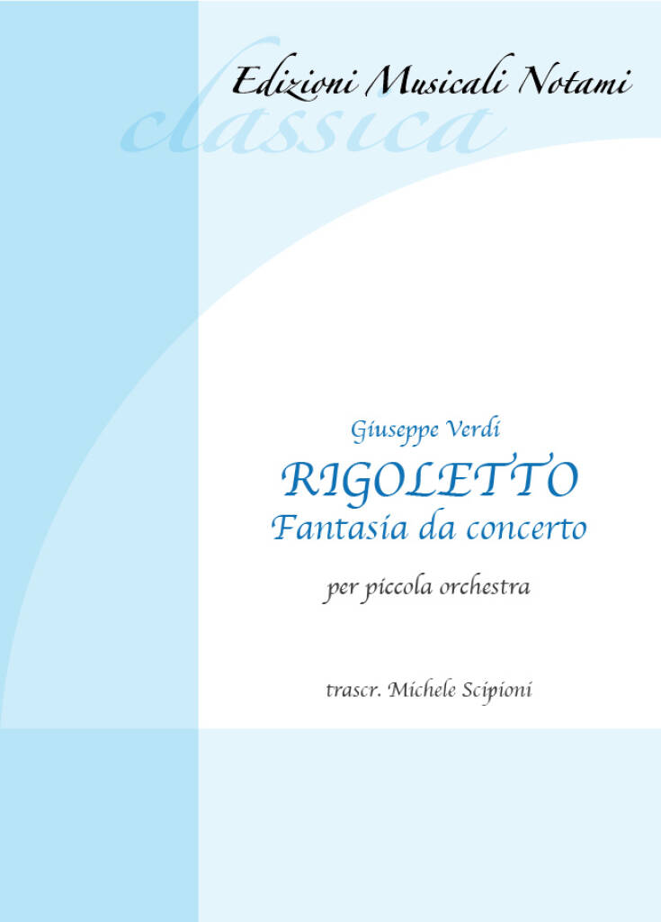 Rigoletto - Fantasia Da Concerto : Trascr. Michele Scipioni