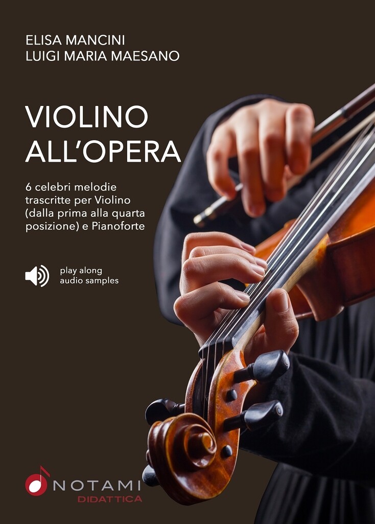 Violino All'Opera : 6 celebri melodie trascritte per violino e pianoforte