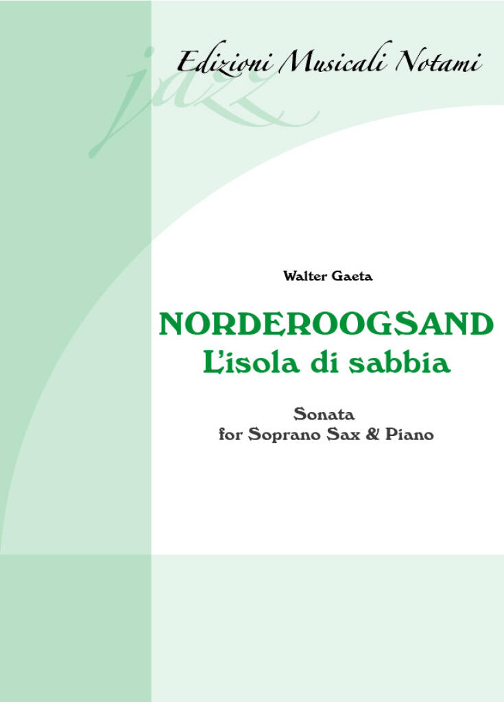 Norderoogsand - L'Isola Di Sabbia : Sonata for soprano sax and piano