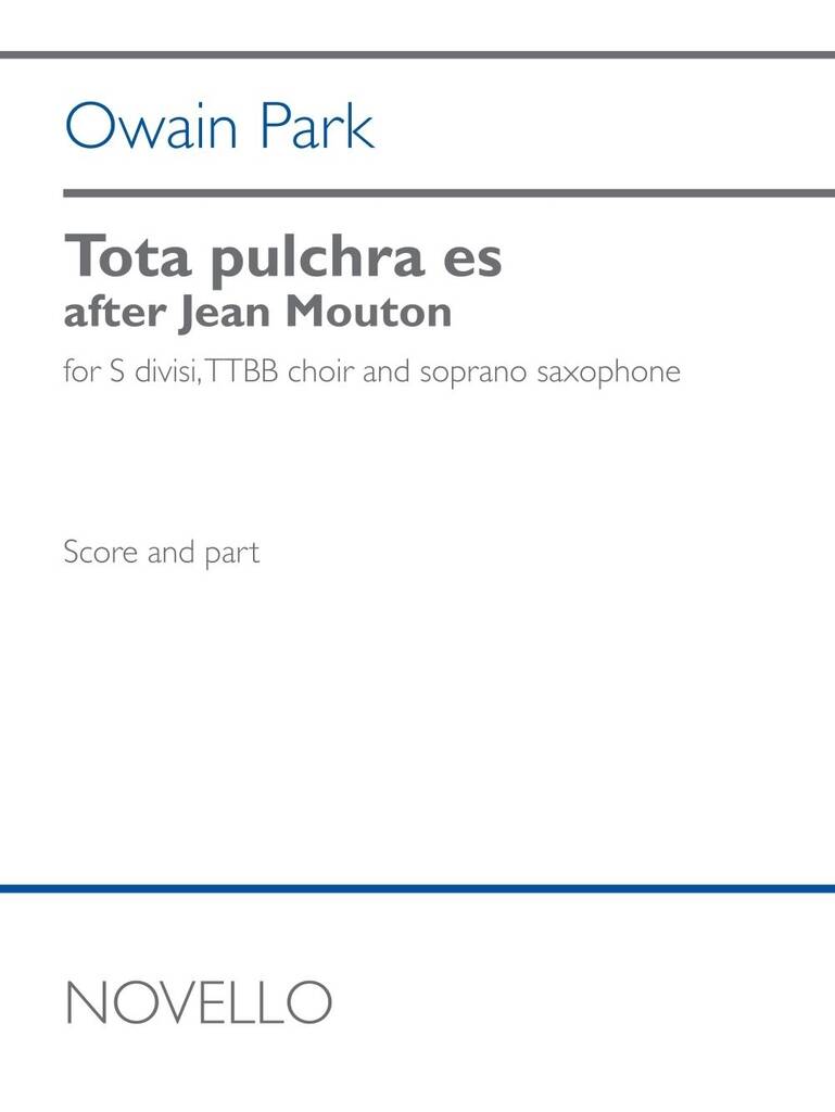 Tota pulchra es : after Jean Mouton - S divisi, TTBB, soprano saxophone
