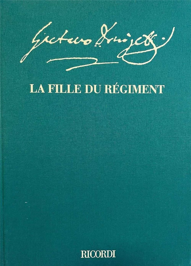 La fille du régiment : Edizione critica a cura di Claudio Toscani (testi in italiano e inglese)