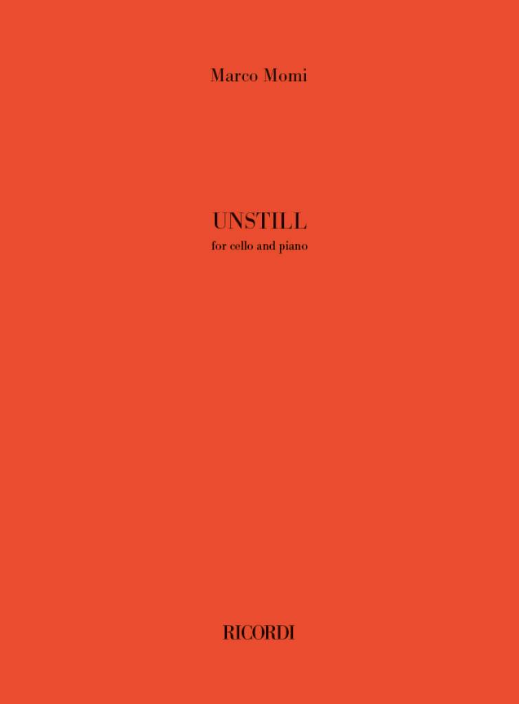 Unstill : for cello and piano