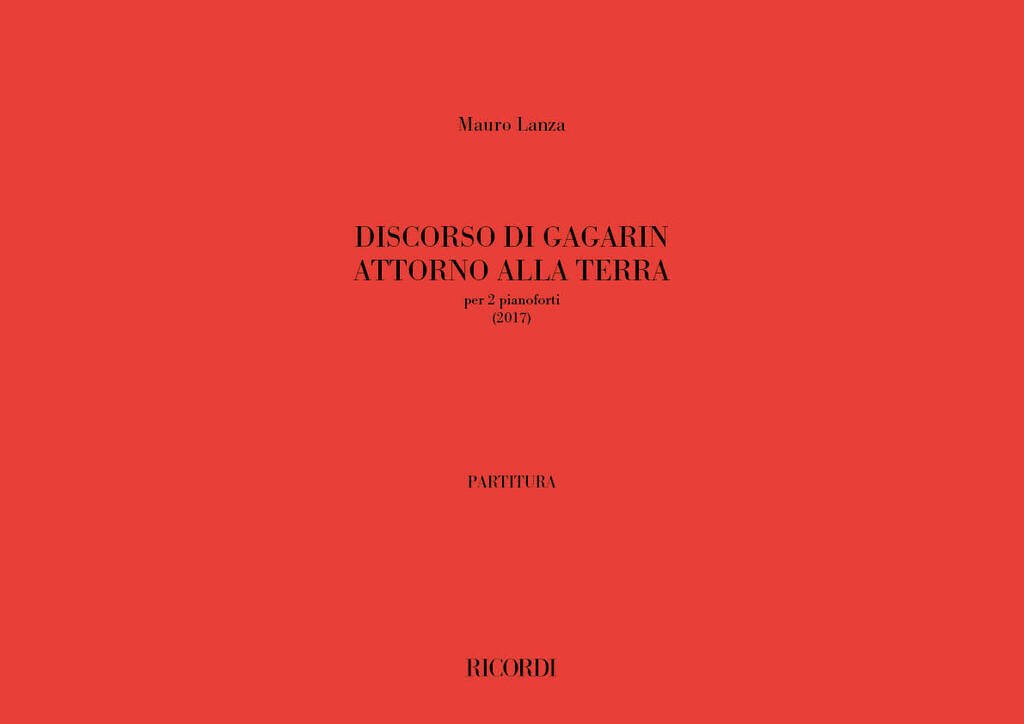 Discorso di Gagarin intorno alla Terra : per due pianoforti