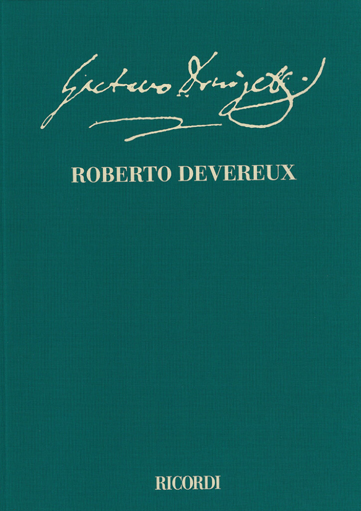 Roberto Devereux : Edizione critica a cura di Julia Lockhart