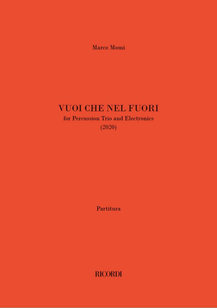 Vuoi che nel fuori : for Percussion Trio and Electronics (2020)