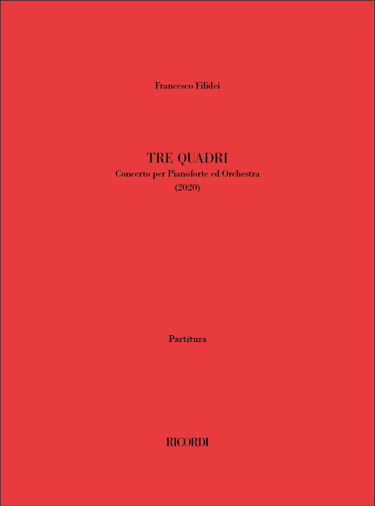 Tre Quadri : Concerto per Pianoforte e Orchestra