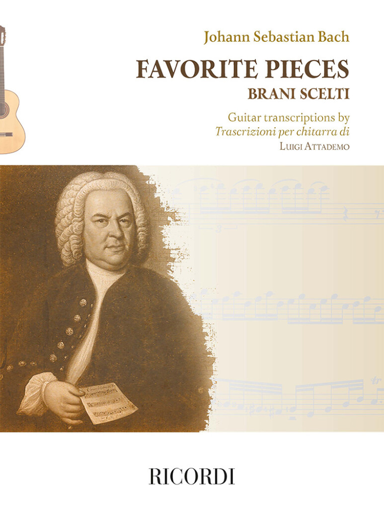Favorite pieces | Brani scelti : Guitar transcriptions by | Trascrizioni per chitarra di Luigi Attademo