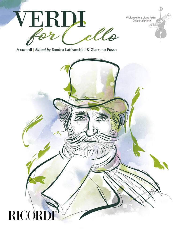 Verdi for Cello : a cura di | edited by Sandro Laffranchini e Giacomo Fossa