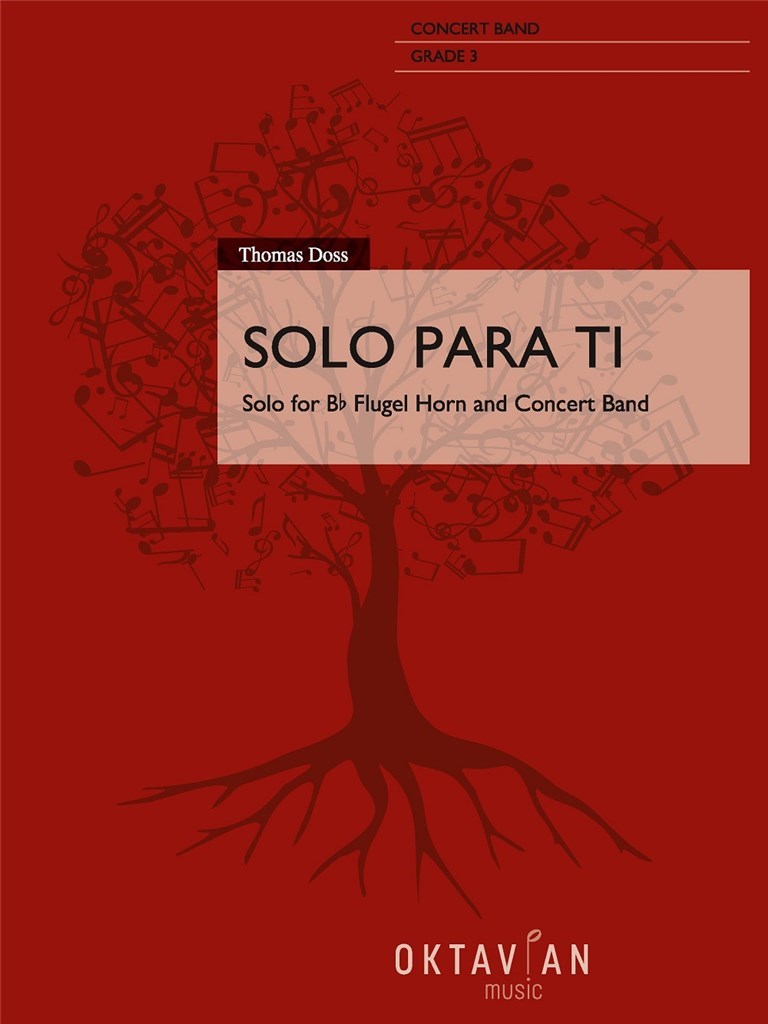 Solo Para Ti : Solo for Bb Flugel Horn and Concert Band