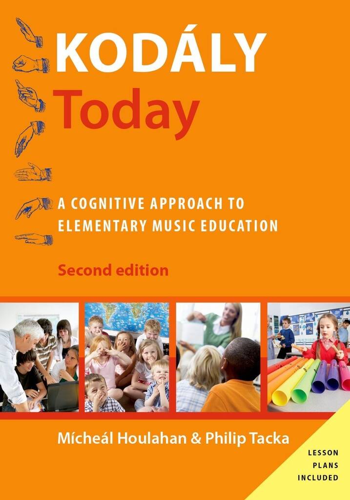 Kodaly Today : A Cognitive Approach to Elementary Music Education