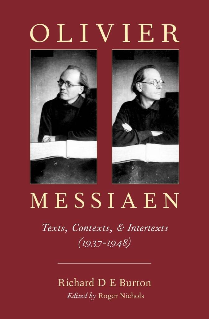 Olivier Messiaen : Texts, Contexts, and Intertexts