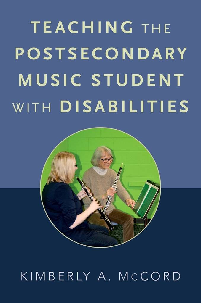 Teaching the Postsecondary Music Student : with Disabilities
