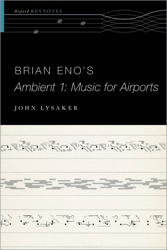 Brian Eno's Ambient 1: Music for Airports : Hardback
