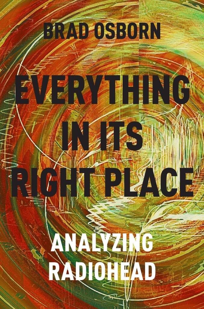 Everything In Its Right Place Analyzing Radiohead